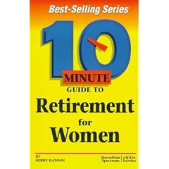 10 Minute Guide to Retirement for Women (10 Minute Guides)