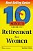 10 Minute Guide to Retirement for Women (10 Minute Guides)
