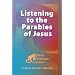 Listening to the Parables of Jesus (Jesus Seminar Guides)