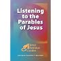 Listening to the Parables of Jesus (Jesus Seminar Guides)
