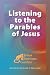 Books : Listening to the Parables of Jesus (Jesus Seminar Guides Vol 2) (Jesus Seminar Guides)
