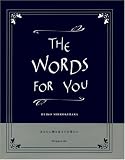THE WORDS FOR YOU