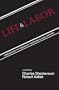Life and Labor: Dimensions of American Working-Class History (Suny American Labor History)