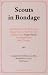 Scouts in Bondage: And Other Books from an Innocent Age