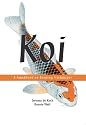 Koi: A Handbook on Keeping Nishikigoi