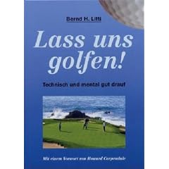 Lass uns golfen. Technisch und mental gut drauf.