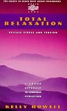 Total Relaxation: Release Stress and Tension