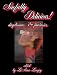 Sinfully Delicious! Hot & Sensual Daydreams & Fantasies - Erotic Short Stories - Erotica Fiction Anthology
