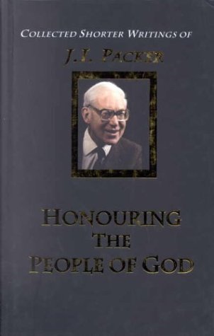 Honouring the People of God: Volume 4 (J.I. Packer Collection) under The Books Store