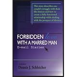 Forbidden Love with a Married Man: E-mail Diaries