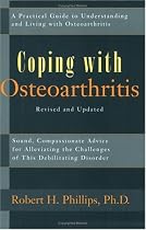 Coping with Osteoarthritis: A Practical Guide to Understanding and Living with Osteoarthritis