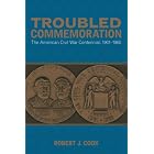 Click here to buy Troubled Commemoration: The American Civil War Centennial, 1961-1965 (Making the Modern South) by Robert J. Cook.