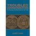 Troubled Commemoration: The American Civil War Centennial, 1961-1965 (Making the Modern South)