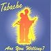 Tabache, Are you willing?
