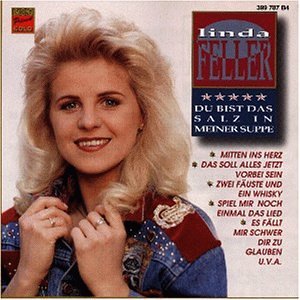 Linda Feller - Du Bist das Salz in Meiner Sup - Zortam Music