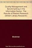 Quality management and benchmarking in the information sector : results of recent research