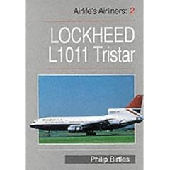 【クリックで詳細表示】Airlife’s Airliners： L10/11 Tristar v.2： Philip Birtles： 洋書