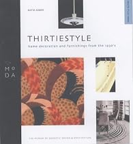 Thirtiestyle: Home Decoration and Furnishings from the 1930s