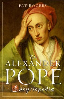 The Alexander Pope Encyclopedia