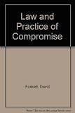 The law and practice of compromise