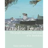 Paradise Found: The people, restaurants and recipes of St. Barthélemy