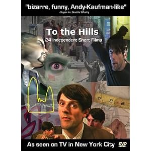 To the Hills: 24 Independent Short Films