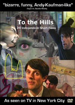 To the Hills: 24 Independent Short Films
