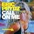 Call on Me