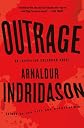 Outrage: An Inspector Erlendur Novel (Reykjav K Thriller)