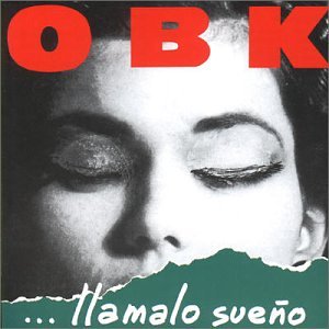 OBK - Llámalo Sueño - Zortam Music