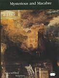 Review Assembled Stories  / Mysterious and Macabre (Victorian Collection)