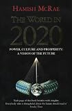 The world in 2020 : power, culture and prosperity : a vision of the future