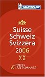 Michelin Red Guide 2006 Suisse Schweiz Svizzera (Michelin Red Guides)