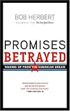 Promises Betrayed: Waking Up from the American Dream