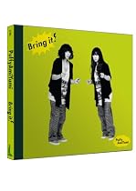 Puffy AmiYumi - Bring it!