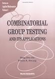 Combinatorial Group Testing and Applications (Series on Applied Mathematics, Vol 3)