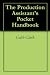 The Production Assistant's Pocket Handbook