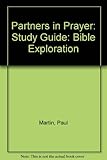 Partners in prayer : Bible exploration : study guide