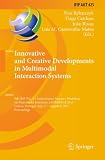 Innovative and creative developments in multimodal interaction systems : 9th IFIP WG 5.5 International Summer Workshop on Multimodal Interfaces, eNTERFACE 2013, Lisbon, Portugal, July 15 - August 9, 2