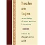 Hecho en Tejas: An Anthology of Texas-Mexican Literature (Southwestern Writers Collection)