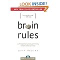 Brain Rules: 12 Principles for Surviving and Thriving at Work, Home and School