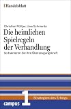 Die heimlichen Spielregeln der Verhandlung. So trainieren Sie Ihre Überzeugungskraft