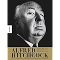 Alfred Hitchcock. Ein Bildband mit bisher unver�ffentlichtem Bildmaterial und herausnehmbaren Faksimiles