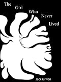 The Girl Who Never Lived