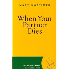 When Your Partner Dies (Women's Press Handbook)