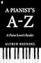 A Pianist's A-Z: A Piano Lover's Reader