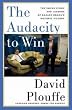 The Audacity to Win: The Inside Story and Lessons of Barack Obama's Historic Victory The Audacity to Win: The Inside Story and Lessons of Barack Obama's Historic Victory