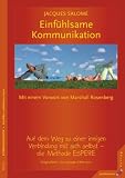 Einfühlsame Kommunikation: Auf dem Weg zu einer innigen Verbindung mit sich selbst. Die Methode ESPERE