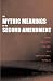 The Mythic Meanings of the Second Amendment The Mythic Meanings of the Second Amendment