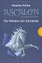 Ascalon - Das magische Pferd. Die W�chter des Schicksals